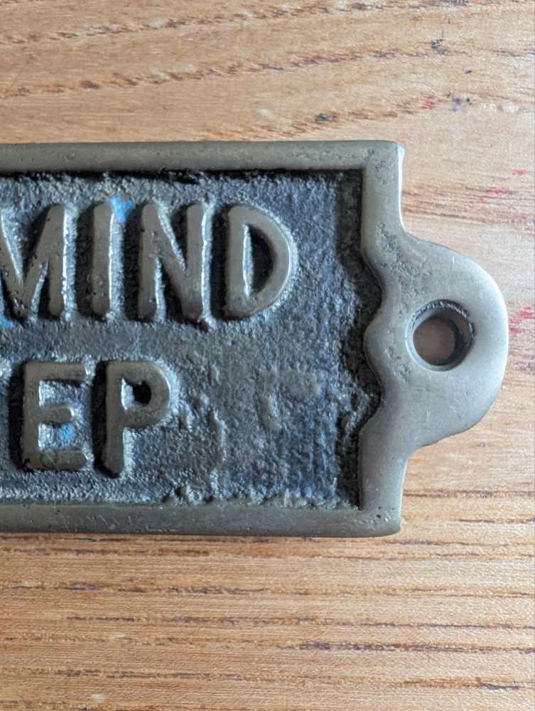 Please Mind The Step - brass sign with vintage screws - Image 6